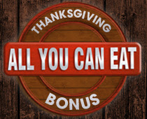 All You Can Eat Bonus